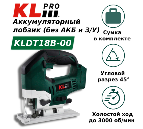 Лобзик аккумуляторный KLPRO KLDT18B-00 18 В без АКБ и ЗУ KLDT18B-00